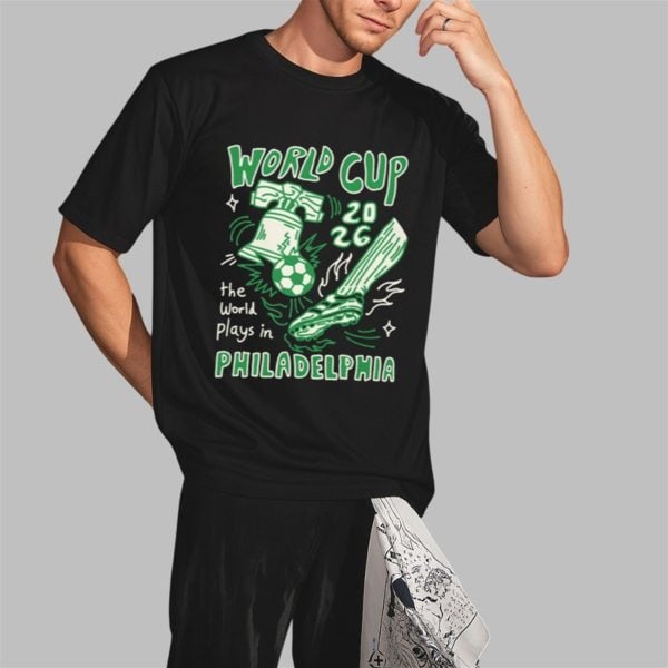 World Cup 2026 The World Plays In Philadelphia Shirt 2 3