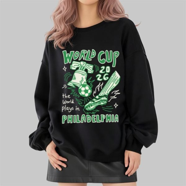 World Cup 2026 The World Plays In Philadelphia Shirt 2 4