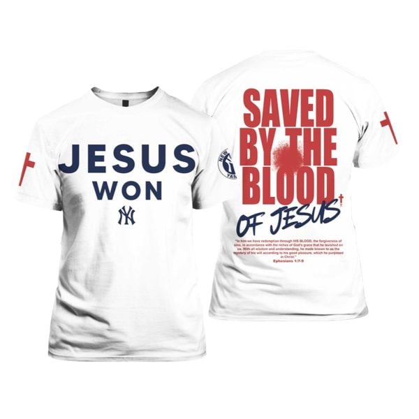 Yankees Jesus Won Saved By The Blood Shirt 1 2