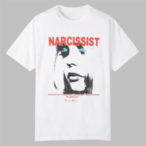 Narcissist Dont Care About The Cause Shirt 0 0