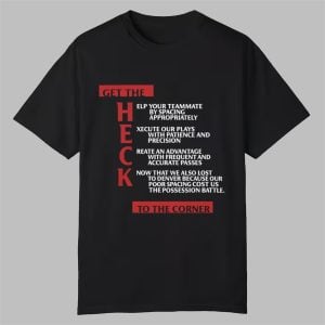 Tyronn Lue Clippers Get The Heck To The Corner Shirt 0 0