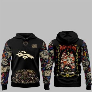 1 Broncos Hasta la Muerte 2025 Hoodie