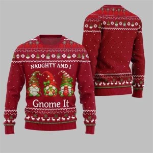 2025 Christmas Naughty And I Gnome It Ugly Sweater 1