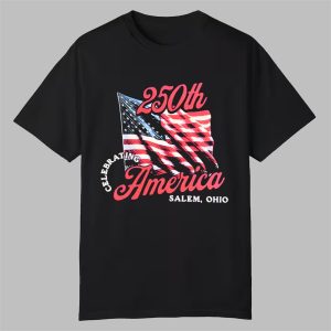 SALEM Ohio Celebrating 250th America Shirt 0 0