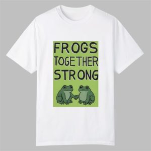 Frogs Together Strong Shirt Portland Frog Shirt 0 0