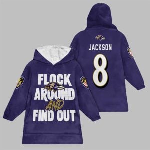 2025 Ravens Flock Around And Find Out Jackson Blanket Hoodie 1
