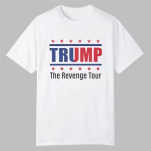 Trump The Revenge Tour Shirt 0 0