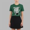 0 2025 Michigan State You Dont Work Hard Shirt 2