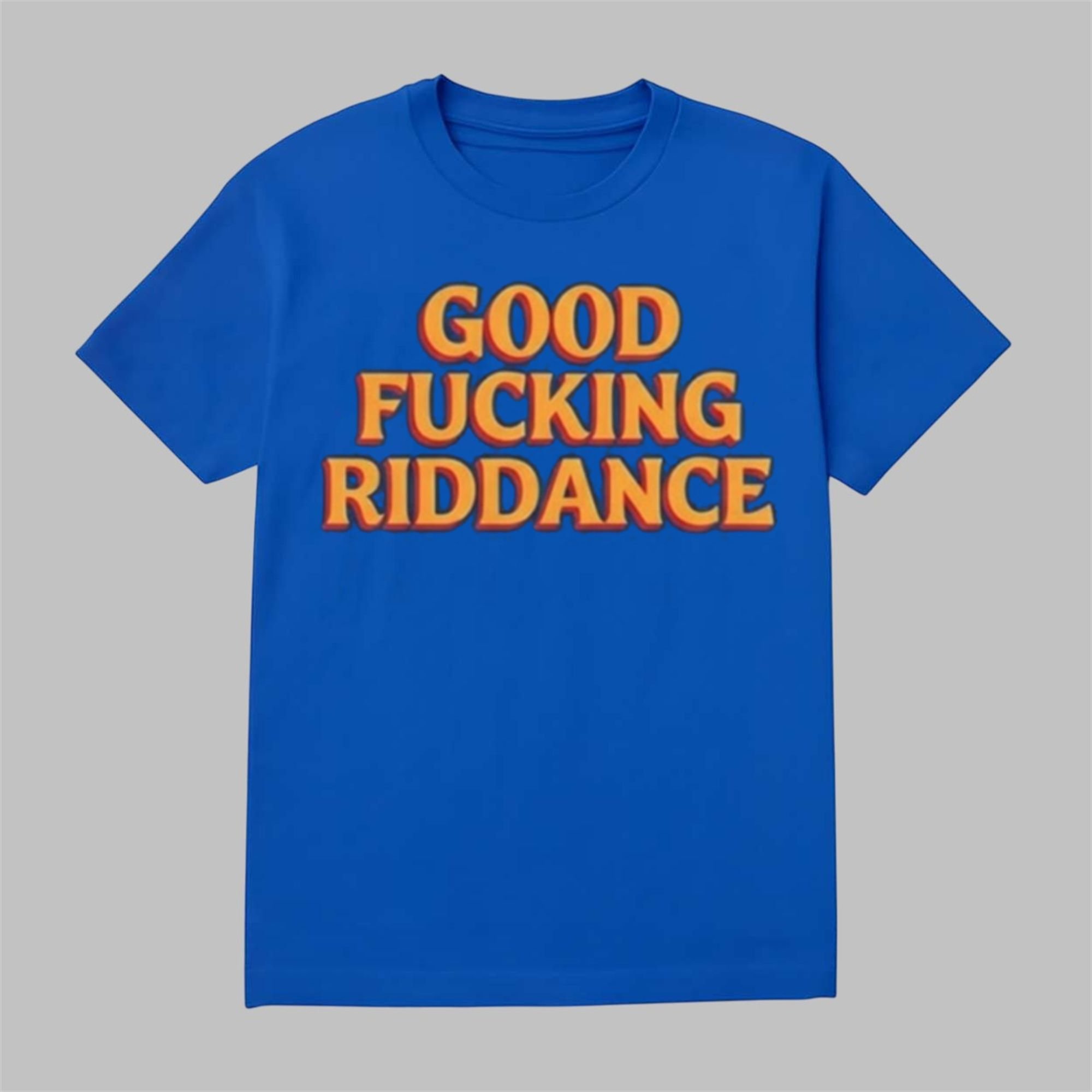 Brad Lander Good Fucking Riddance Shirt 1 0 Brad Lander Good Fucking Riddance Shirt 1