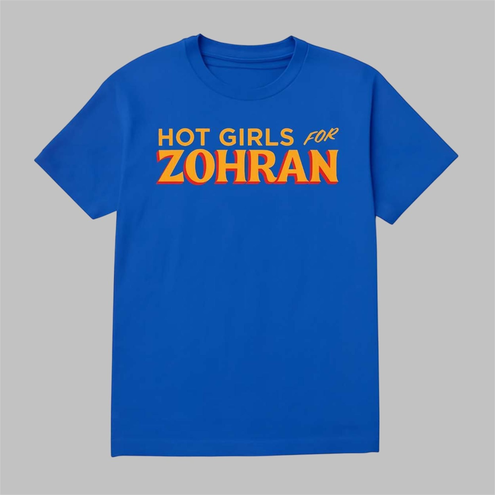 NYC Mayor Bill De Blasio Hot Girls For Zohran Shirt 1 0 NYC Mayor Bill De Blasio Hot Girls For Zohran Shirt 1