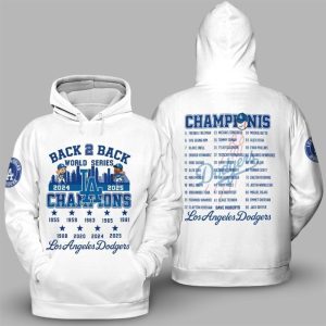 LA Dodgers Back 2 Back World Series Champions 2024-2025 Hoodie