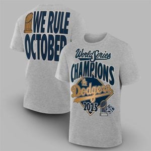 2025 LA Dodgers We Rule October World Series Champions Win Shirt 1