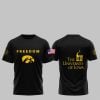 1 2025 Freedom The University Of Iowa Shirt