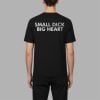 1 Small Dick Big Heart Shirt