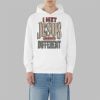 JT Tuimoloau I Met Jesus And Now I'm Different Shirt 10 2 JT Tuimoloau I Met Jesus And Now Im Different Hoodie