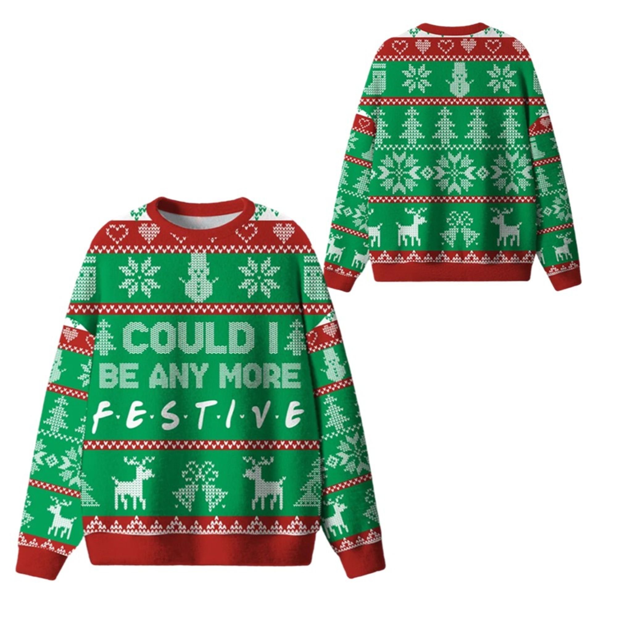 2025 Christmas Could I Be Any More Festive Ugly Sweater 2 2025 Christmas Could I Be Any More Festive Ugly Sweater 1 2