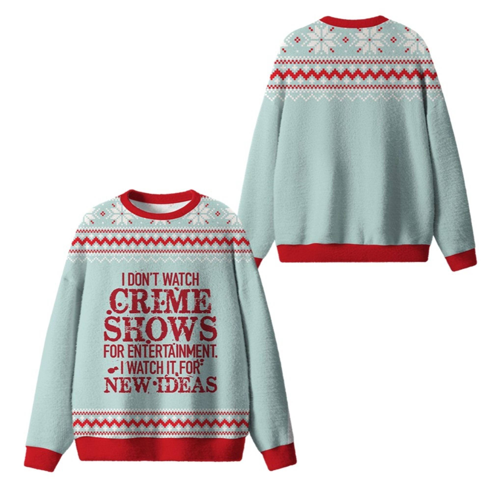 2025 Christmas I Don't Watch Crime Shows Ugly Sweater 2 2025 Christmas I Dont Watch Crime Shows Ugly Sweater 1 2
