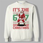 2025 Christmas It is The 6 7 Day Of Christmas Ugly Sweater