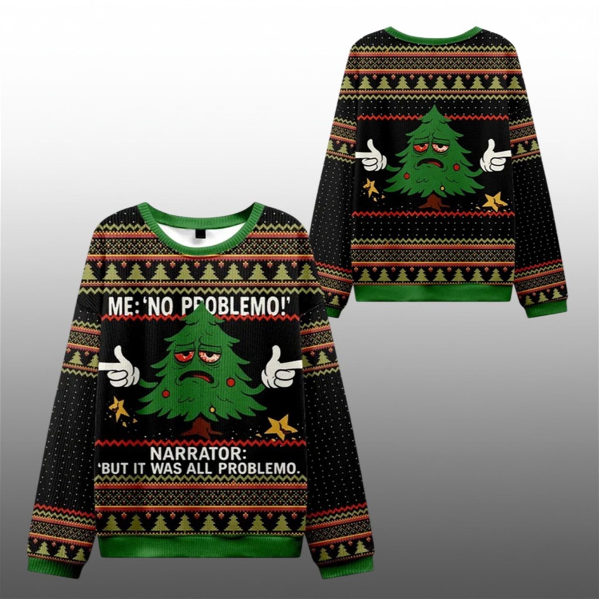 2025 Christmas Me No Problemo Ugly Sweater 1 1 2025 Christmas Me No Problemo Ugly Sweater 1 1