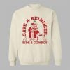 2025 Christmas Save A Reindeer Ride A Cowboy Ugly Sweater (3)