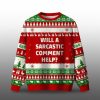 2025 Christmas Will A Sarcastic Comment Help Ugly Sweater 1 1