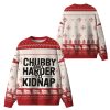 2025 Chubby And Harder To Kidnap Ugly Christmas Sweater 1 2