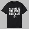 2025 Cornhuskers Welcome To Your Worst Nightmare Shirt 0 0