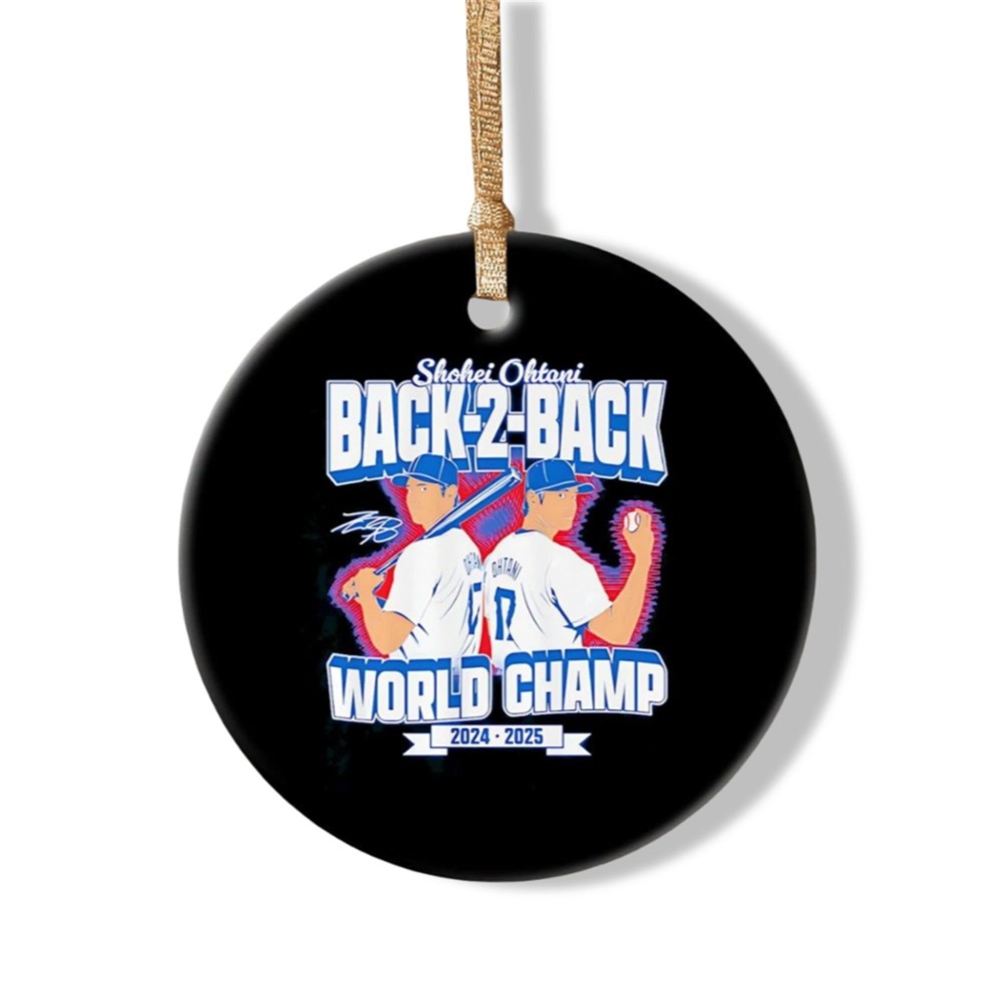 2025 Dodgers Shohei Ohtani Back-to-Back Champs Ornament 2 2025 Dodgers Shohei Ohtani Back to Back Champs Ornament 1 2