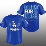 2025 LA Dodgers World Series Built For La This Dodgers Jersey