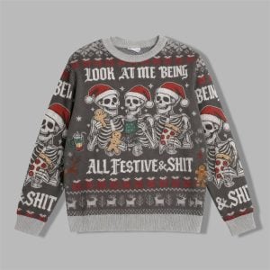 2025 Christmas Look at Me Being Festive Skeleton Ugly Sweater 1