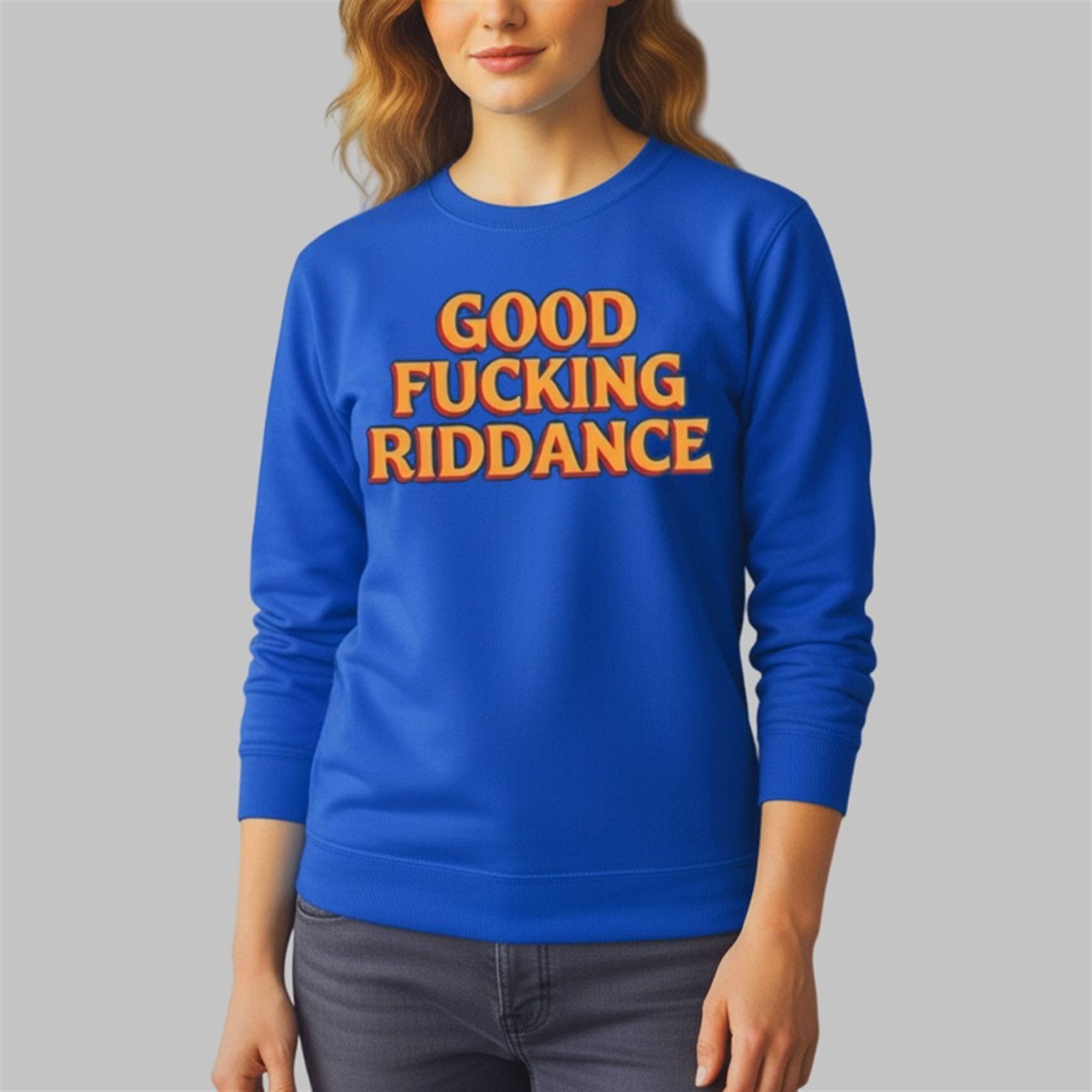Brad Lander Good Fucking Riddance Shirt 4 3 Brad Lander Good Fucking Riddance Sweatshirt