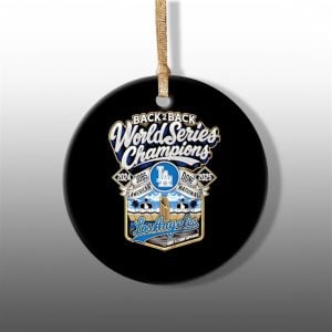 Dodgers Back To Back World Series Champions 2024 2025 Ornament 1 1