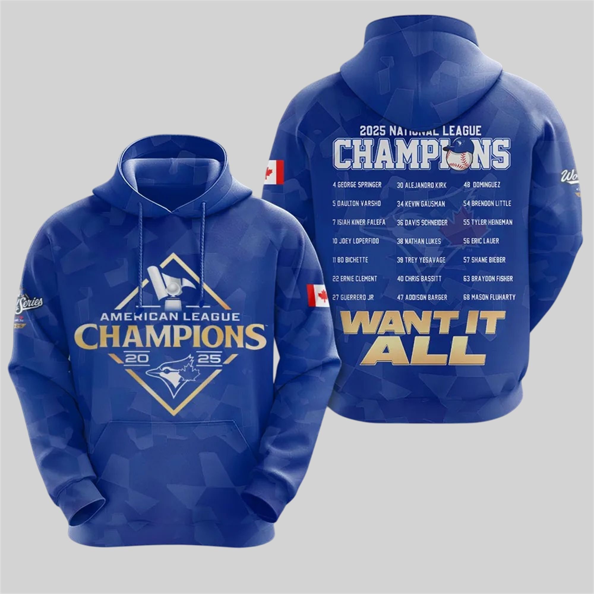 Blue Jays American League Champions Want It All 2025 Shirt 2 8 Blue Jays American League Champions Want It All 2025 Hoodie