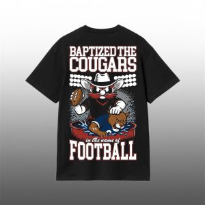 0 Red Raiders Baptized The Cougars In The Name Of Football Shirt