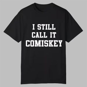 I Still Call It Comiskey Shirt 0 0