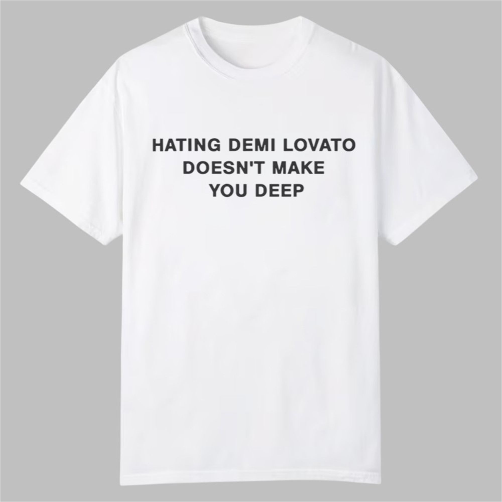 Addison Rae Hating Demi Lovato Doesn't Make You Deep Shirt 1 Addison Rae Hating Demi Lovato Doesnt Make You Deep Shirt 0 0