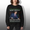 Almost Christmas Means It Wasn't Christmas Ugly Sweater 2