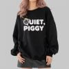 Brittany Belle Quiet Piggy Shirt 2 4