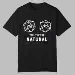 DnD Yes They Are Natural Shirt