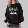 DnD Yes They Are Natural Shirt 2 4