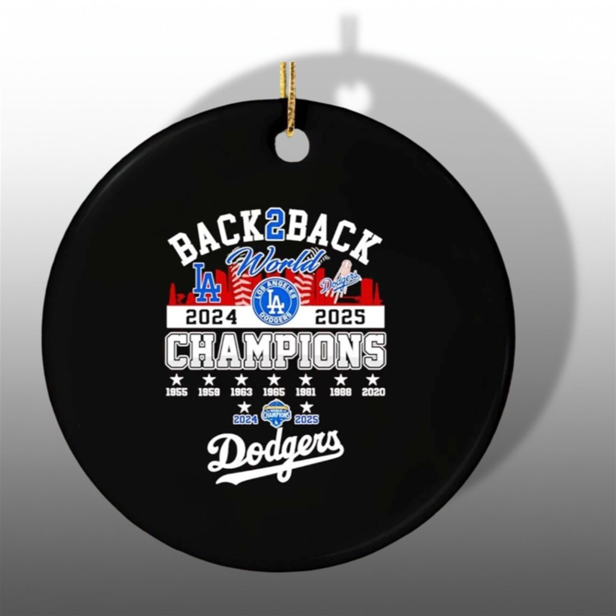 Dodgers Back 2 Back 2025 World Series Champions Ornament 1 1 Dodgers Back 2 Back 2025 World Series Champions Ornament 1 1