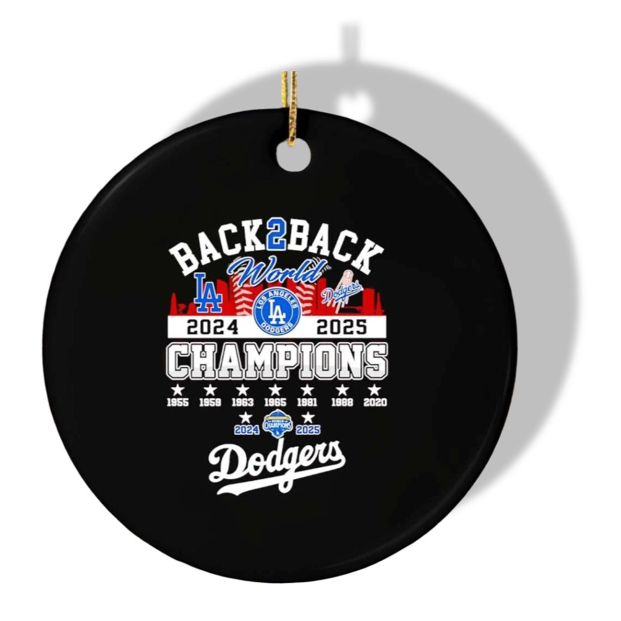 Dodgers Back 2 Back 2025 World Series Champions Ornament 2 Dodgers Back 2 Back 2025 World Series Champions Ornament 1 2