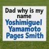 Dodgers Dad Why Is My Name Yoshimiguel Yamamoto Pages Smith Yard Sign 3 Dodgers Dad Why Is My Name Yoshimiguel Yamamoto Pages Smith Yard Sign