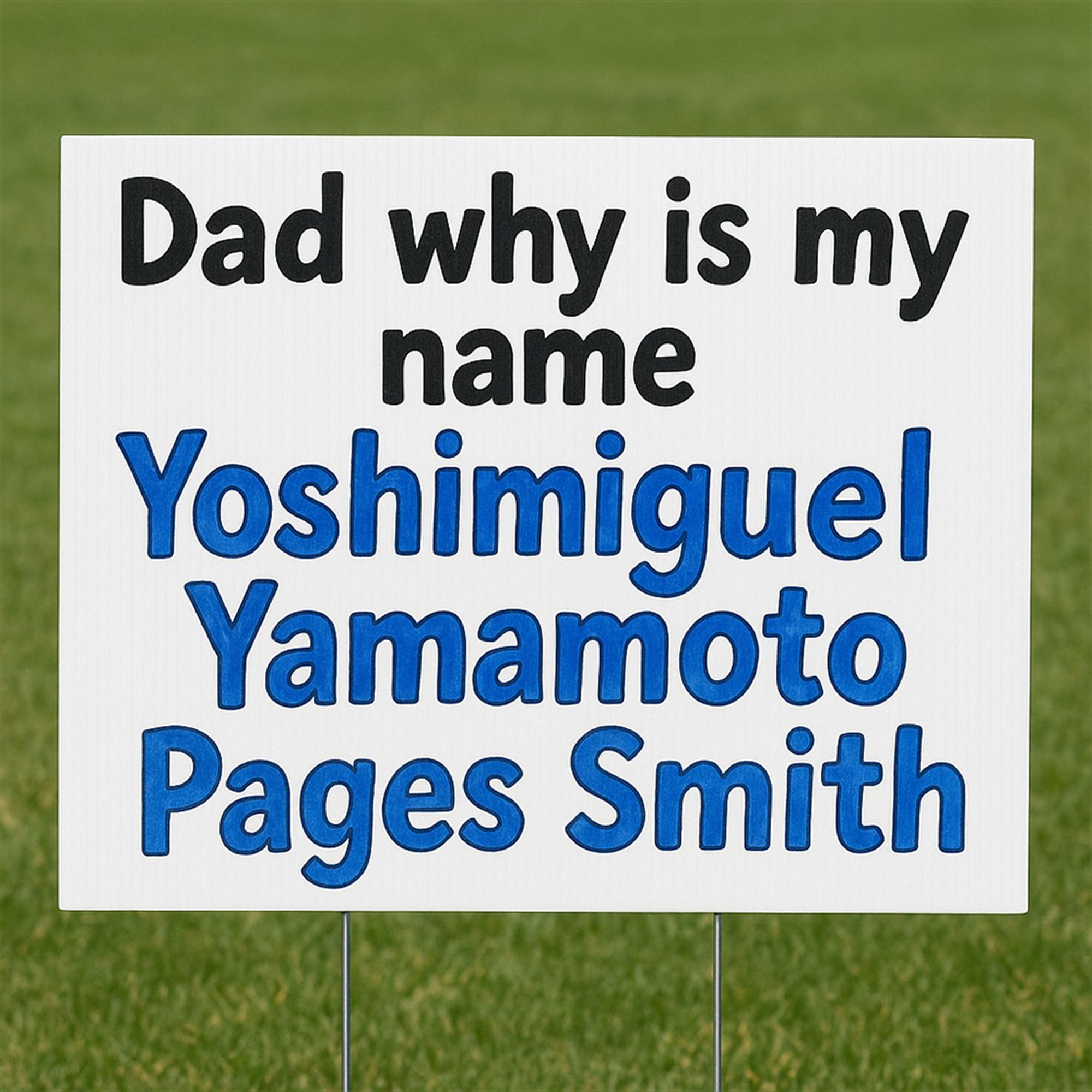 Dodgers Dad Why Is My Name Yoshimiguel Yamamoto Pages Smith Yard Sign Dodgers Dad Why Is My Name Yoshimiguel Yamamoto Pages Smith Yard Sign