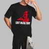 Eat Healthy Shirt 7 Eat Healthy Shirt 2 3