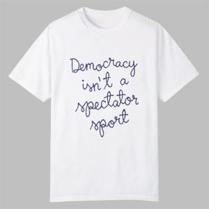 Nicole Wallace Election Night Democracy Is Not A Spectator Sport Shirt 1