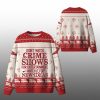 I Dont Watch Crime Shows Ugly Sweater 2025 Christmas 5 I Dont Watch Crime Shows Ugly Sweater 2025 Christmas 1 1