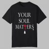 Julie Donuts Your Soul Matters Shirt 11 Julie Donuts Your Soul Matters Shirt 0 0