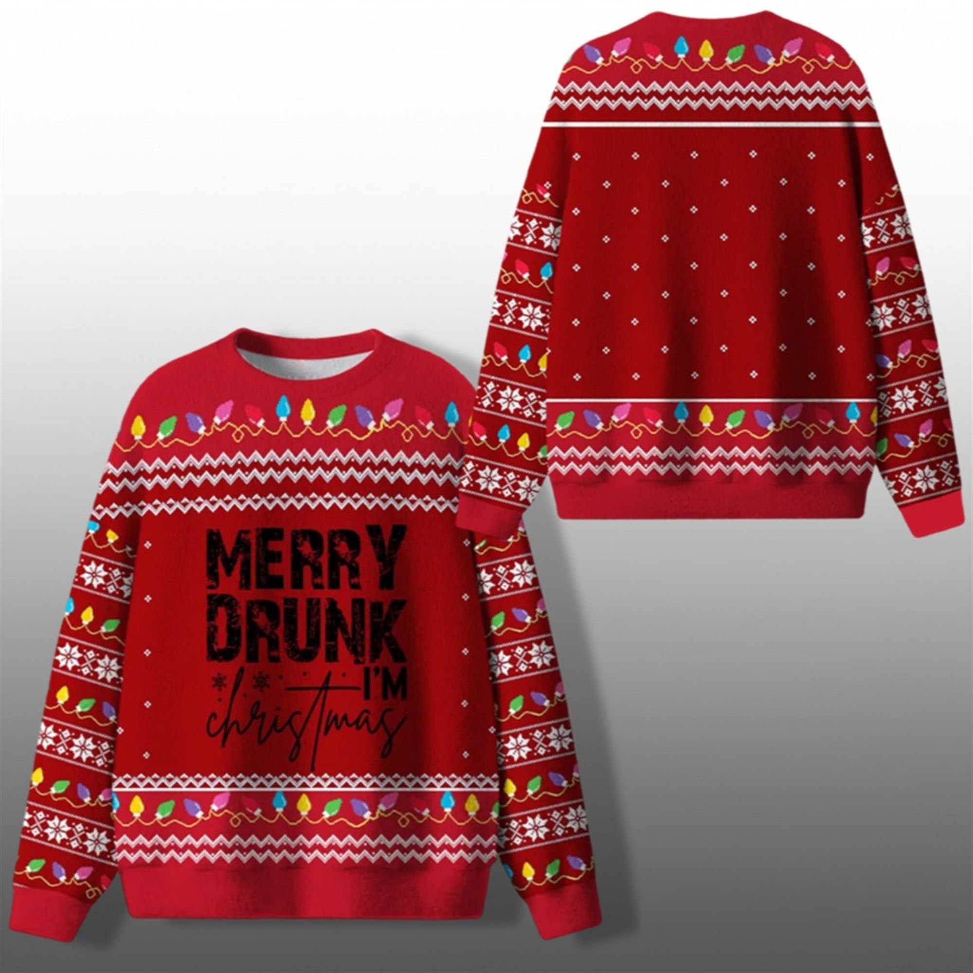 Merry Drunk I'm Christmas Ugly Sweater 2025 Christmas Merry Drunk I'm Christmas Ugly Sweater 2025 Christmas