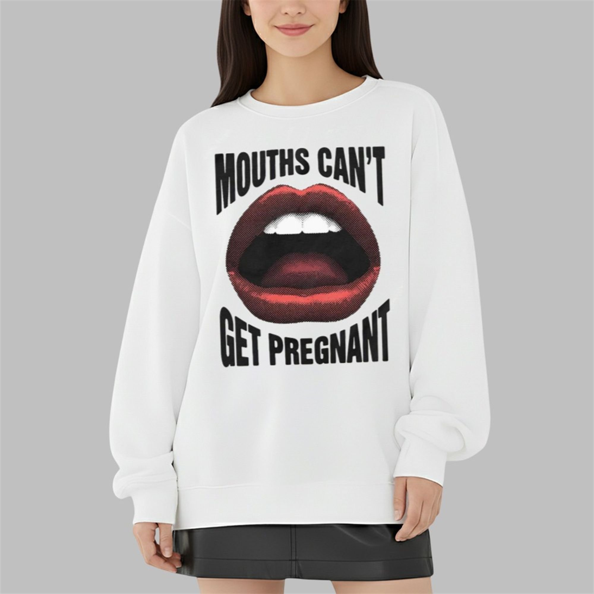 Mouths Can't Get Pregnant Shirt 5 Mouths Cant Get Pregnant Shirt 3 9